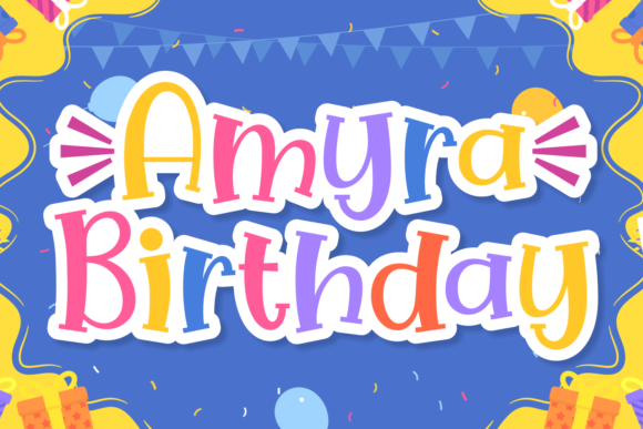 Amyra Birthday: A Trendy Display Font for Vibrant Campaigns
