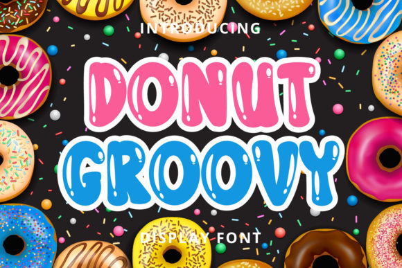 Donut Groovy: A Playful Font for Your Brand