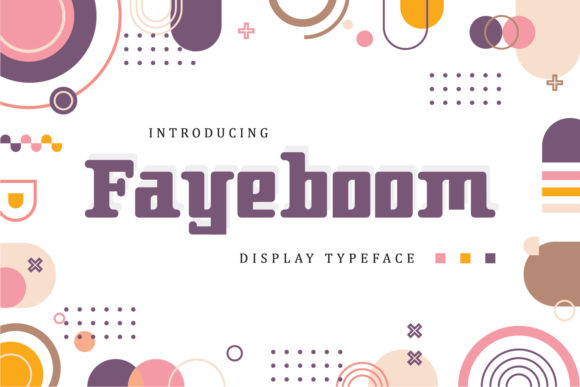 Fayeboom: A Robotic Styled Display Font for Modern Editorial Design