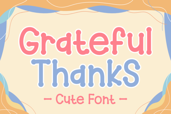 Grateful Thanks Display Font for Web Design