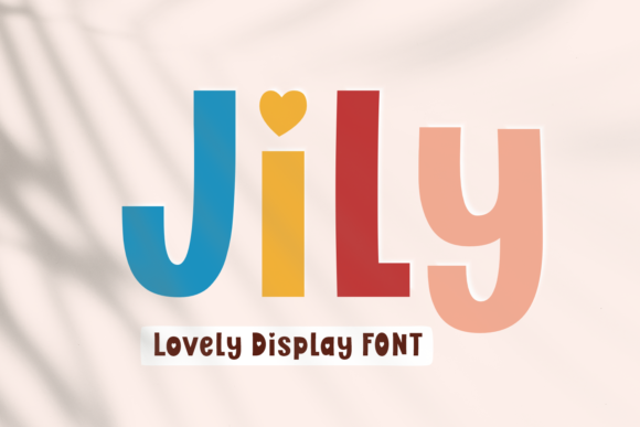 Jily: A Sweet Display Font for Romantic Design Projects